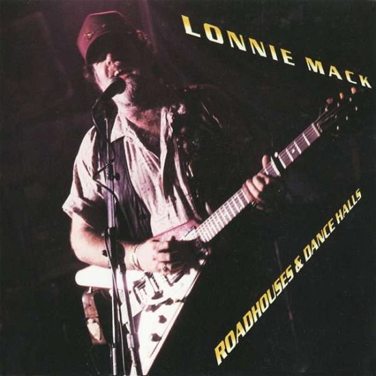 Cover for Lonnie Mack · Roadhouses and Dance Halls (CD) (2018)