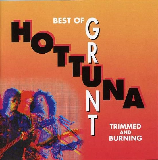 Cover for Hot Tuna · Best of Grunt - Trimmed.. (CD) [Remastered edition] (2008)