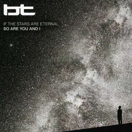 Cover for Bt · If the Stars Are Eternal So Are You and I (CD) (2013)