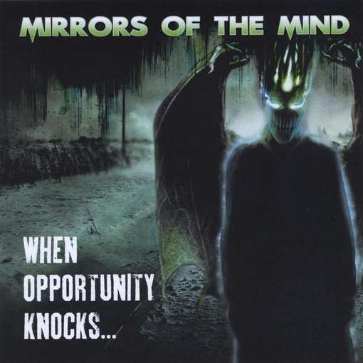 Cover for Mirrors of the Mind · When Opportunity Knocks (CD) (2011)