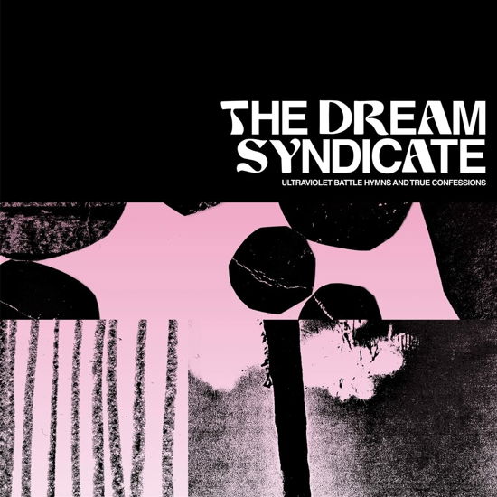 Ultraviolet Battle Hymns And True Confessions - Dream Syndicate - Musique - FIRE RECORDS - 0809236166425 - 10 juin 2022