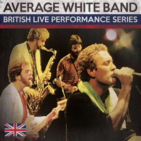 Cover for Average White Band · British Live Performance Series (CD) (2016)