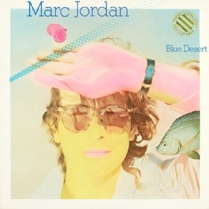 Cover for Marc Jordan · Blue Desert (CD) [Limited, Collector's edition] (2014)