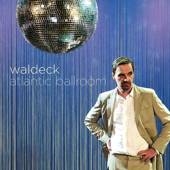 Cover for Waldeck · Atlantic Ballroom (CD) [Digipak] (2018)