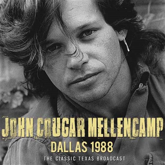 Cover for Mellencamp John Cougar · Dallas 1988 (CD) (2016)