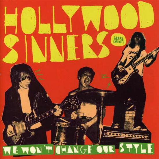 Cover for Hollywood Sinners · We Won't Change Our Style (CD) (2008)