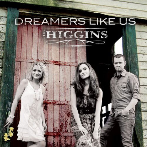 Dreamers Like Us - The Higgins - Music - COUNTRY - 0823674722425 - June 30, 1990