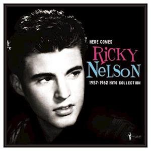 Here Comes Ricky Nelson 1957-62 - Ricky Nelson - Muziek - ACROBAT - 0824046160425 - 3 maart 2023