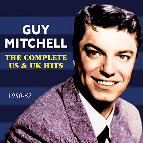 Cover for Guy Mitchell · The Complete Us &amp; Uk Hits 1950-62 (CD) (2015)