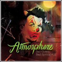 Sad Clown Bad Spring 12 - Atmosphere - Muziek - RHYMESAYERS ENTERTAINMENT - 0826257009425 - 26 juni 2008