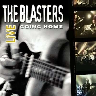 Cover for Blasters · Blasters Live: Going Home (CD) (2004)