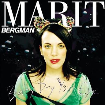 Cover for Marit Bergman · Baby Dry Your Eye (CD) (2004)
