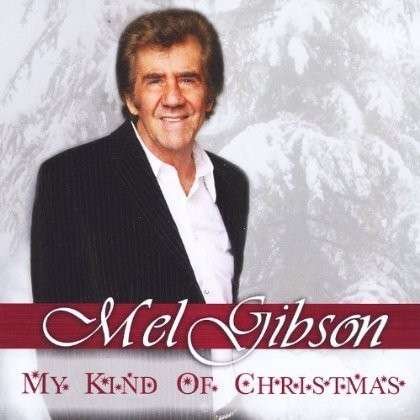 Cover for Mel Gibson · My Kind of Christmas (CD) (2012)