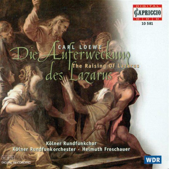Cover for Loewe / Kirchner / Schneider / Froschauer · Raising of Lazarus (CD) (1997)