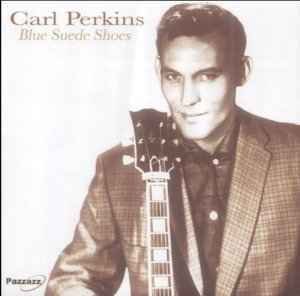 Cover for Carl Perkins · Blue Suede Shoes (CD) (2018)
