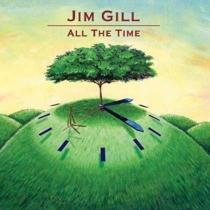 Cover for Jim Gill · All the Time (CD) (2011)