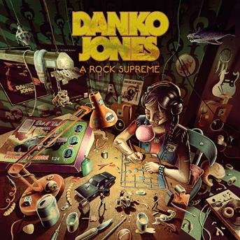 A Rock Supreme - Danko Jones - Musik - SOULFOOD - 0884860258425 - 26. April 2019