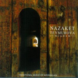 Cover for Nazaket Teymurova · Mugham (CD) (2012)