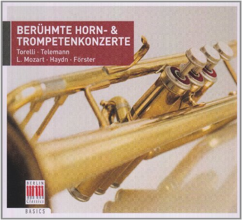 Cover for Torelli / Telemann / Mozart · Beruhmte Horn &amp; Trompetenkonzert (CD) [Digipack] (2010)