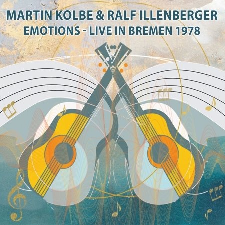 Emotions - Live In Bremen 1978 - Kolbe, Martin & Ralf Illenberger - Musik - MIG - 0885513025425 - 26. November 2021