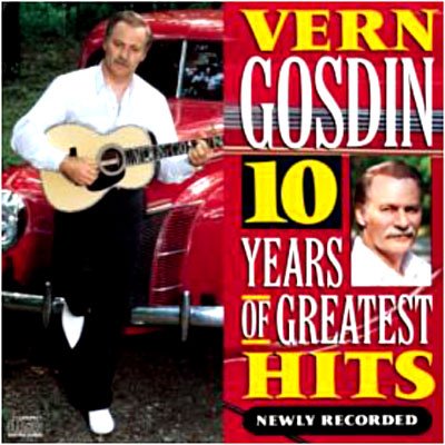 Cover for Vern Gosdin · 10 Years Of Greatest Hits (CD) (1990)
