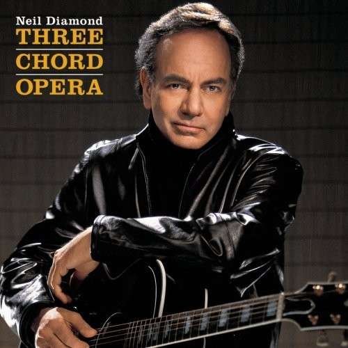 Three Chord Opera - Neil Diamond - Musik - SONY - 0886972478425 - 30. juni 1990
