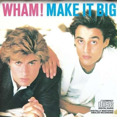 Cover for Wham! · Make It Big (CD) (1985)