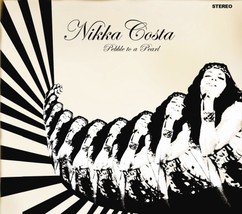 Cover for Nikka Costa · Pebble To A Pearl (CD) [Digipak] (2013)