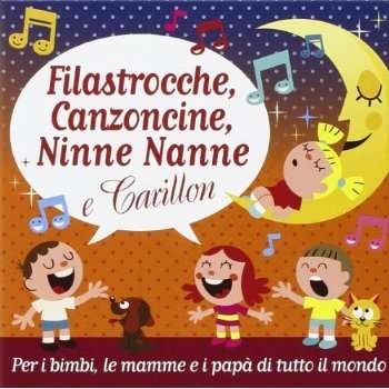 Cover for Filastrocche Canzoncine Ninne Nanne E Carillon / V (CD) (2014)
