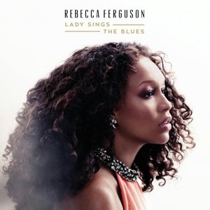 Cover for Rebecca Ferguson · Lady Sings The Blues (CD) (2015)