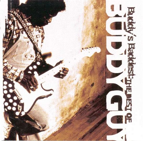 Cover for Buddy Guy · Buddy's Baddest: Best of (CD) (2015)