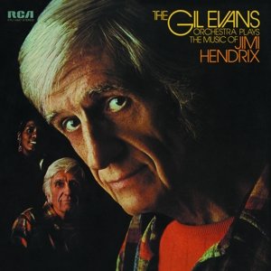 Cover for Gil Evans · Plays the Music of Jimi Hendrix (CD) (2017)