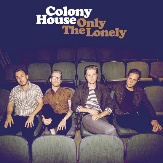 Cover for Colony House · Only The Lonely (CD) (2017)