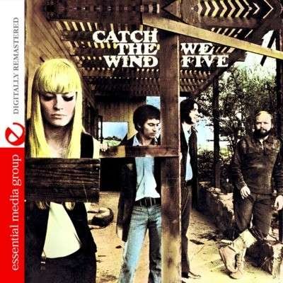 Cover for We Five · Catch The Wind-We Five (CD) [Remastered edition] (2012)