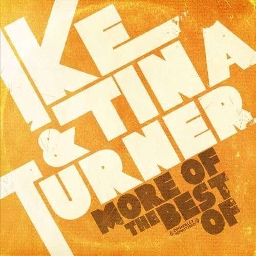 Cover for Turner,ike &amp; Tina · More Of Best Of-Turner,Ike &amp; Tina (CD) (2013)