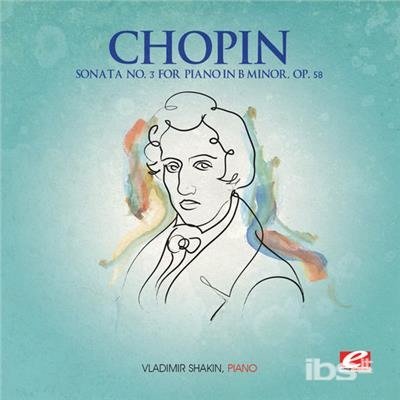 Cover for Chopin · Sonata 3 For Piano B Minor Op 58-Chopin (CD) (2013)