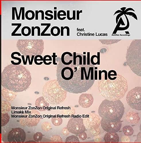 Cover for Monsieur Zonzon · Sweet Child O' Mine-Monsieur Zonzon (CD) (2015)