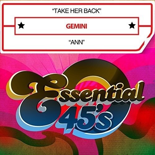 Take Her Back / Ann (Digital 45)-Gemini - Gemini - Musik - Essential Media Mod - 0894232632425 - 5. december 2016