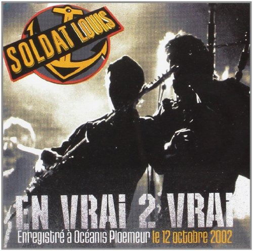 Cover for Soldat Louis · En vrai 2 vrai (CD) (2013)