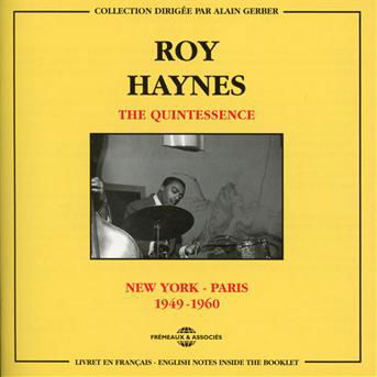 The Quintessence New York - Paris (1949-1960) - Roy Haynes, Phineas Newborn, Paul Chambers - Musik - FREMEAUX & ASSOCIES - 3448960229425 - 1. Juli 2013