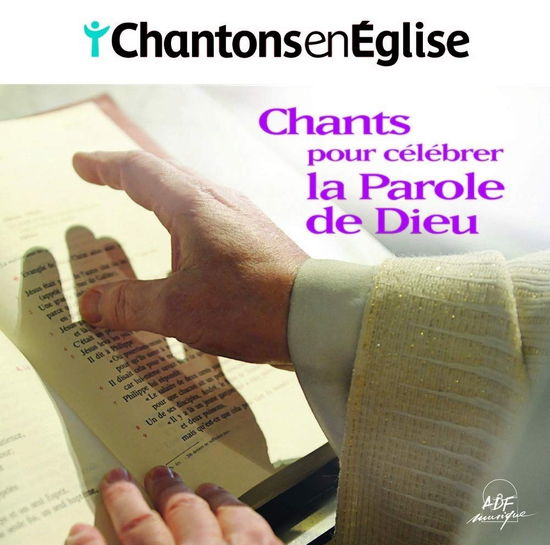 Cover for Collectif · Chantons En Eglise: Chants Pour Celebrer La Parole De Dieu / Various (CD)