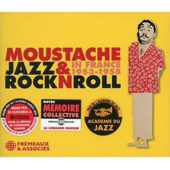 Cover for Moustache · Jazz &amp; Rock N Roll In France 1953-1958 (CD) (2021)