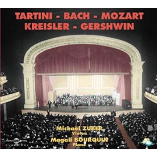 Tartini Bach Mozart Kreisler Gershwin - Zuber, Michael / Bourquin,magali - Musik - FREMEAUX - 3561302902425 - 5 augusti 2003