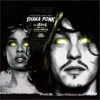 Cover for Shaka Ponk · Geeks And The Jerkin Socks (CD) [Digipak] (2013)
