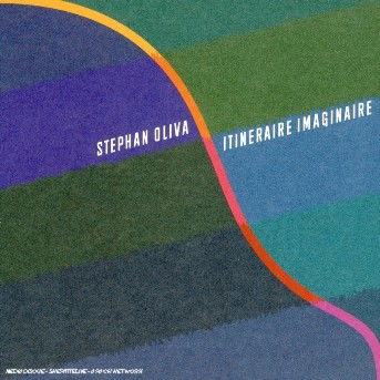 Cover for Stephan Oliva · Itineraire Imaginaire (CD) (2005)