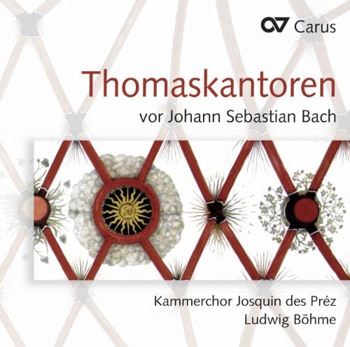 Cover for Calvisius / Kammerchor Josquin Des Prez / Bohme · Thomascantors Until Bach (CD) (2012)