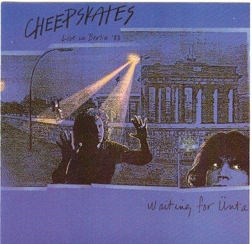 Cover for Cheepskates · Waiting For Ünta (Live In Berlin '88) (CD) (1989)