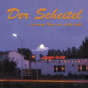 IN EINEM HAUS DAS LIEBE HEIßT - Der Scheitel - Musique - TRIKONT - 4015698037425 - 16 novembre 2007