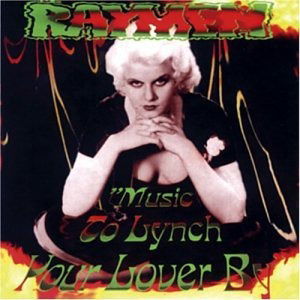 Cover for Raymen · Music to Lynch Your Lover (CD) (2017)