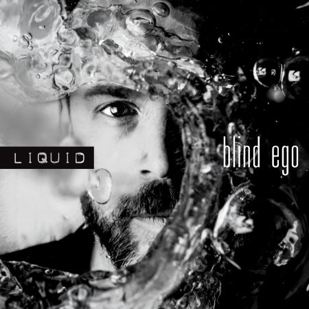 Liquid - Blind Ego - Musiikki - GENTLE ART OF MUSIC - 4046661459425 - perjantai 11. marraskuuta 2016